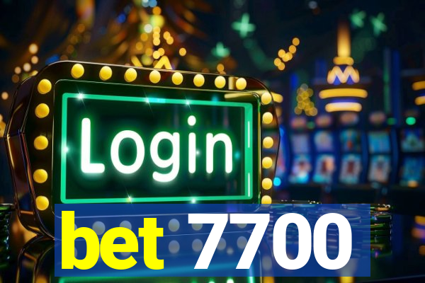 bet 7700